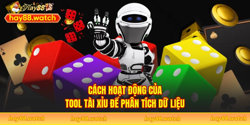 Cách hoạt động của tool tài xỉu để phân tích dữ liệu