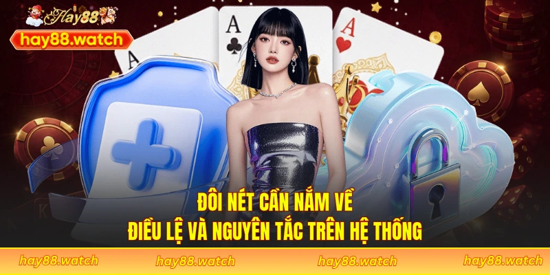 Đôi nét cần nắm về điều lệ và nguyên tắc trên hệ thống