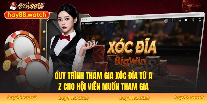 Quy trình tham gia xóc đĩa từ A-Z cho hội viên muốn tham gia